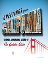 Greetings from California (eBook): Legends, Landmarks & Lore of the Golden State